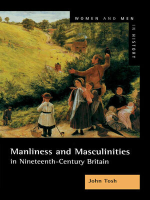 cover image of Manliness and Masculinities in Nineteenth-Century Britain